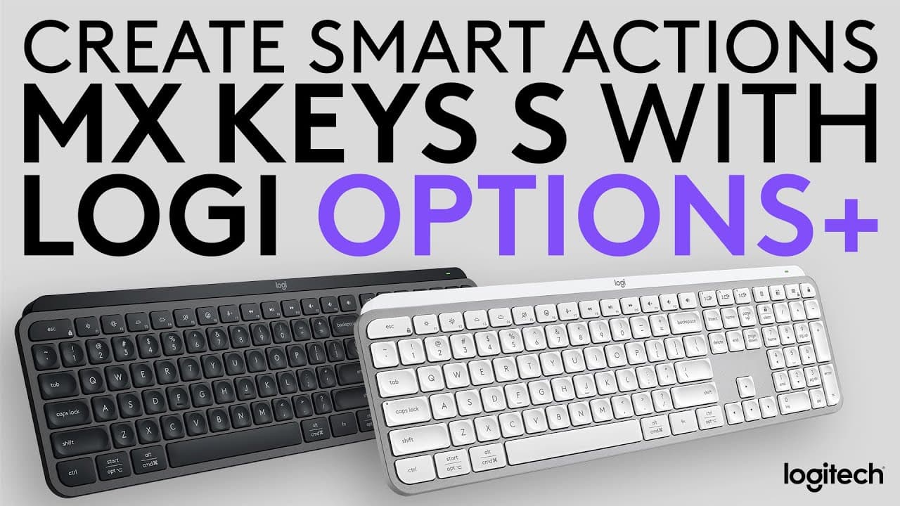 How to create Smart Actions to optimize your workflow with MX Keys S Keyboard using Logi Options+