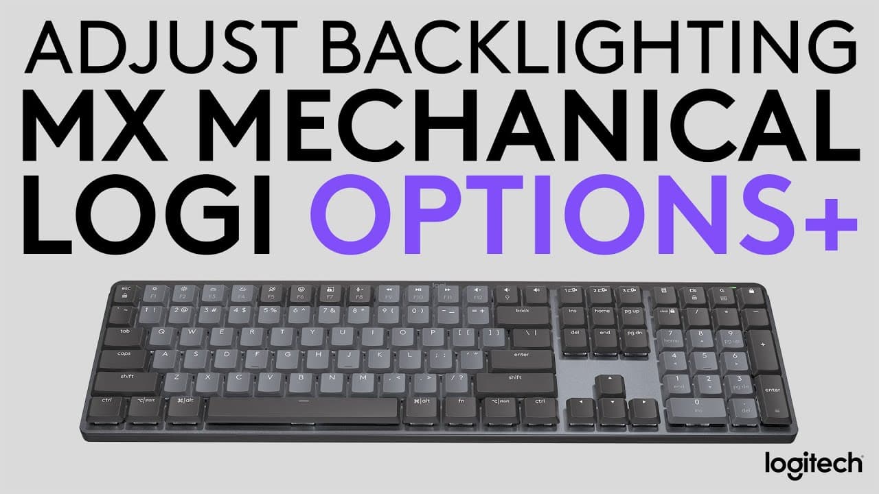 How to adjust the backlighting of MX Mechanical Keyboard using Logi Options+
