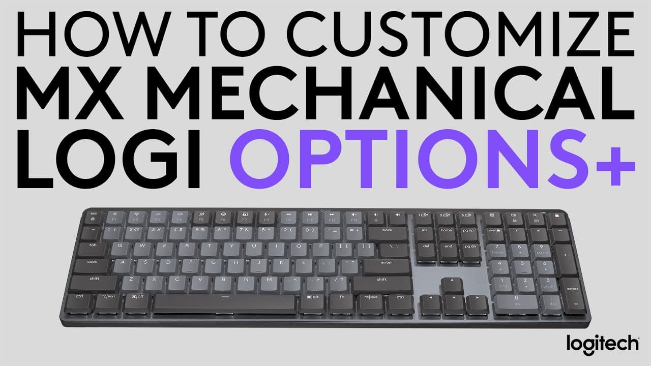 How to customize MX Mechanical Keyboard using Logi Options+