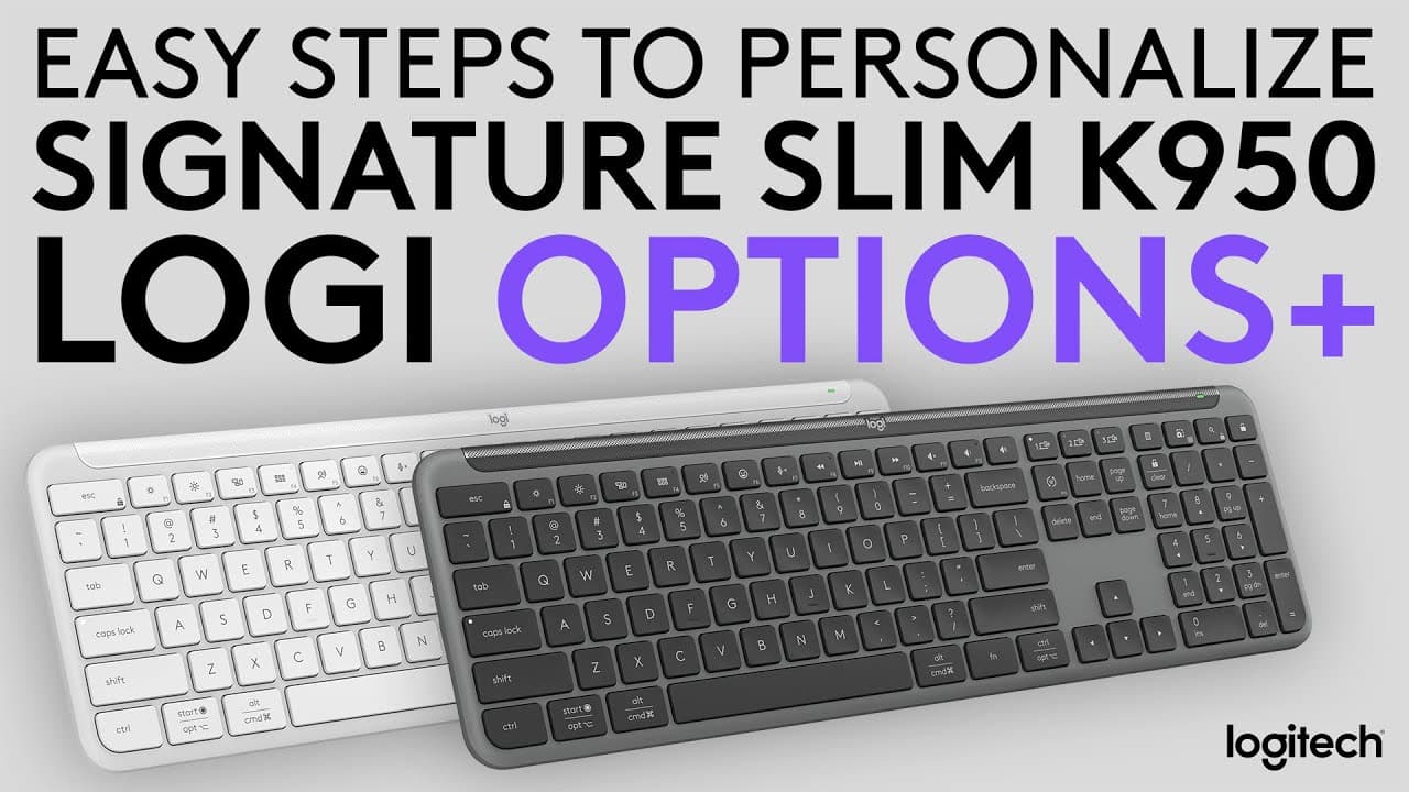 Easy steps to customize Signature Slim K950 Keyboard to save time like magic with Logi Options+